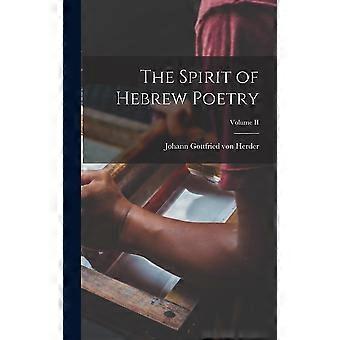 The Spirit Of Hebrew Poetry Volume Ii - Johann Gottfried von Herder - Hardcover - en Book