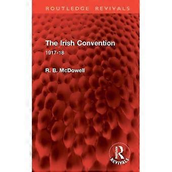 A Convenção Irlandesa de 1917-18 - R. B. McDowell - Capa dura - Livro em inglês - História
