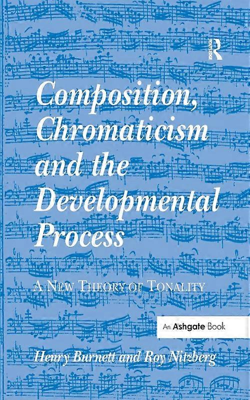 Composition Chromaticism And The Developmental Process