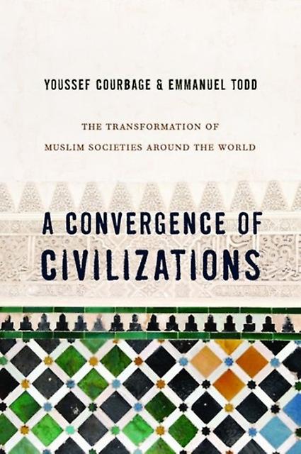 A Convergence Of Civilizations by Emmanuel Todd Paperback