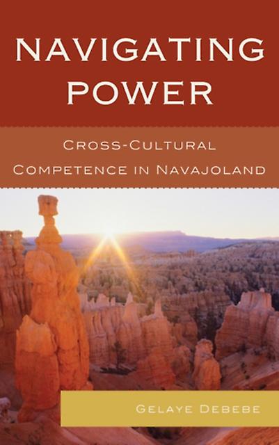 Navigating Power by Gelaye Debebe Paperback Book