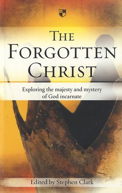 Forgotten Christ - Stephen - Christianity - Inter-Varsity Press - Paperback