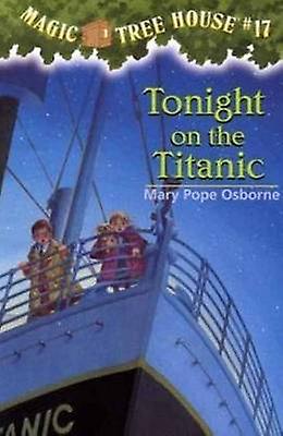 Tonight On The Titanic by Mary Pope Osborne Paperback Book