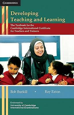 Developing Teaching And Learning - Ray Eaton - Paperback - English Book - Educational: General studies study skills general