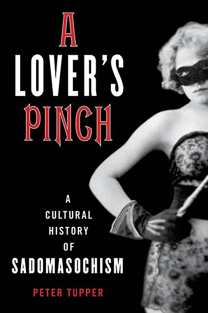 A Lovers Pinch by Peter Tupper Hardback Book