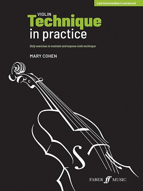 Violin Technique In Practice - Mary Cohen - String instruments - Faber Music Ltd - Paperback