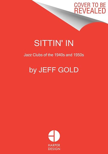 Sittin In by Jeff Gold Hardback Book