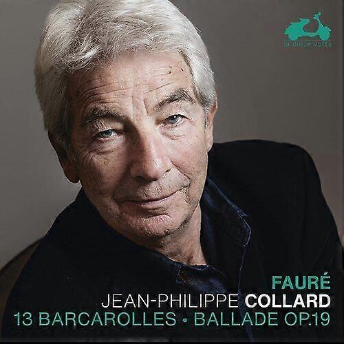 Gabriel Faure : Fauré: 13 Barcarolles/Ballade, Op. 19 CD (2022)