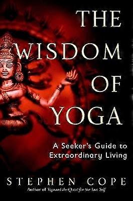 The Wisdom of Yoga