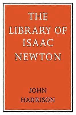The Library of Isaac Newton