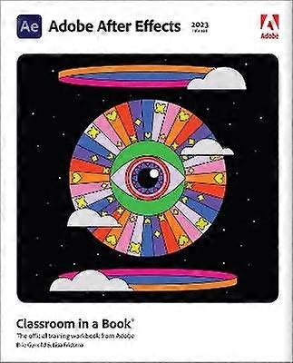 Adobe After Effects Classroom in a Book (2023 release)