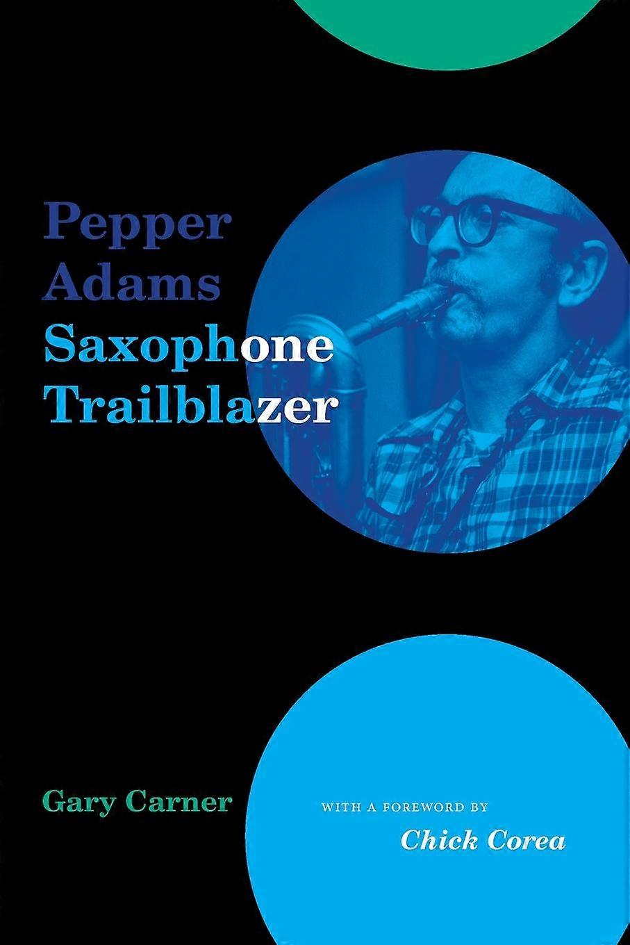 Pepper Adams by Gary Carner Paperback