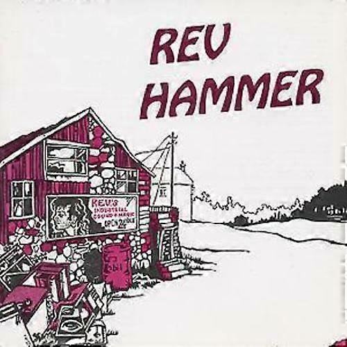 Rev Hammer Industrial Sounds and Magic CD (2009)