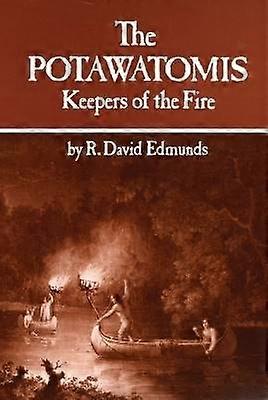 The Potawatomis - Keepers of the Fire