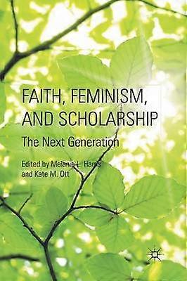 Faith Feminism and Scholarship