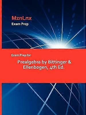 Exam Prep for Prealgebra by Bittinger & Ellenbogen 4th Ed.