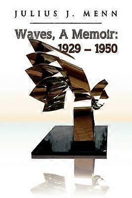 Waves A Memoir 1929  1950