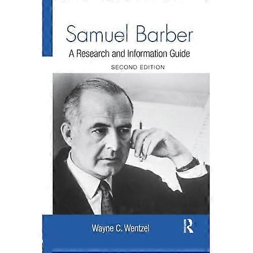 Samuel Barber: a Research and Information Guide