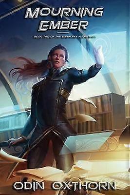 Mourning Ember Book Two of the Sleepless Flame Saga 2