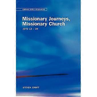 Emmaus Bible Resources - Missionary Journeys Missionary Church Acts 13-20 - Steven Croft - Paperback - en Book