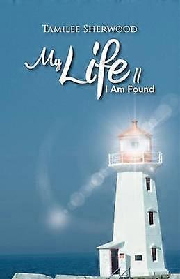 My Life II I Am Found 2