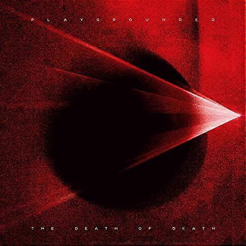 Playgrounded - The Death Of Death [CD]