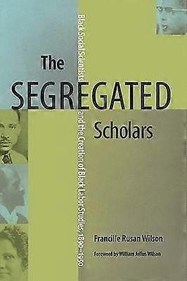 The Segregated Scholars