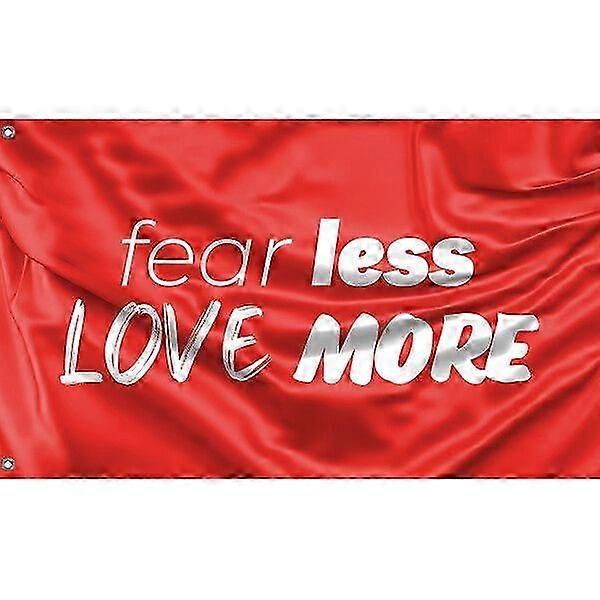 Fear Lesslove More Flag Pattern 376