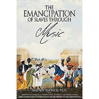 L’émancipation des esclaves par la musique