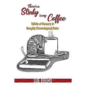 In meinem Kaffee steckt ein Slinky