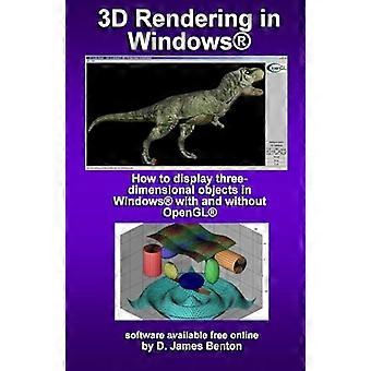 3D Rendering in Windows: How to display three-dimensional objects in Windows with and without OpenGL.