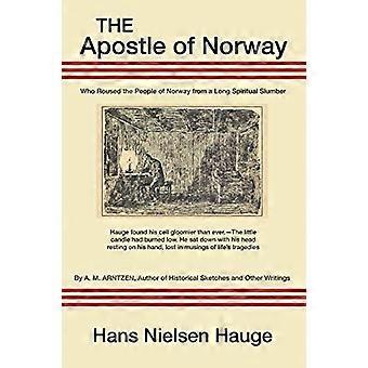 Der Apostel von Norwegen: Hans Nielsen Hauge