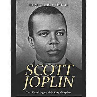 Scott Joplin: Das Leben und Vermächtnis des Königs des Ragtime