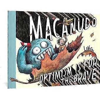 Macanudo: Optimisme er for de modige (Macanudo)