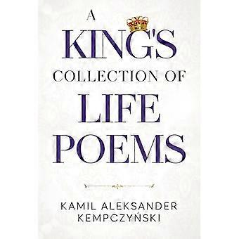 A King's Collection of Life Poems