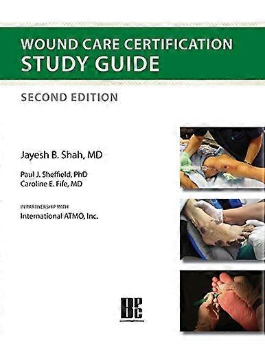 Wound Care Certification Study Guide 2nd Edition
