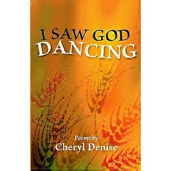 I Saw God Dancing
