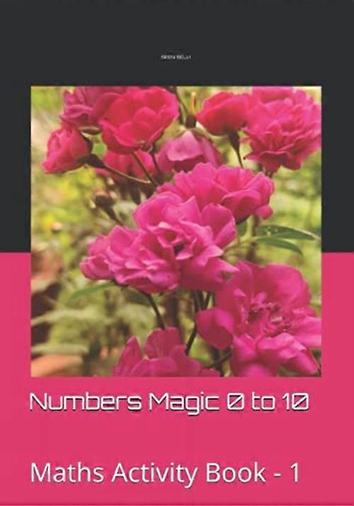 Numbers Magic 0 to 10: Maths Activity Book-1