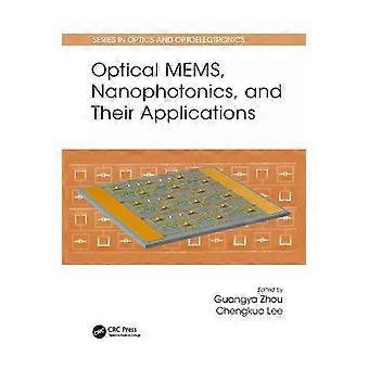 Optical Mems Nanophotonics And Their Applications - Taylor & Francis Ltd