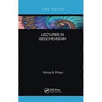 Lectures In Geochemistry - Alexey Ptitsyn