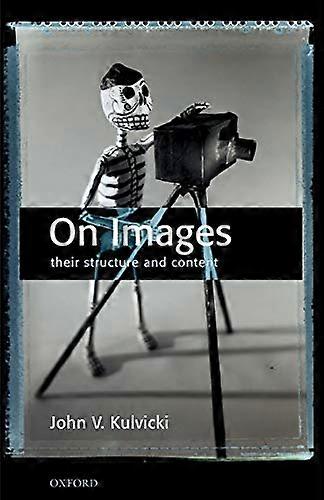 On Images: Their Structure and Content