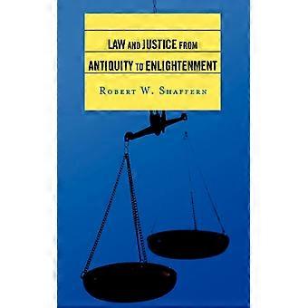 Direito e Justiça da Antiguidade ao Iluminismo - Robert W. Shaffern - Brochura - Livro em Inglês - História