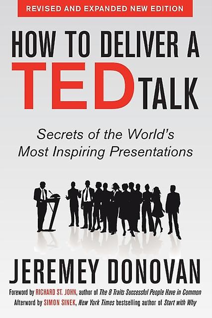 How To Deliver A Ted Talk Secrets Of The Worlds Most Inspiring Presentations Rev by Jeremey Donovan Paperback