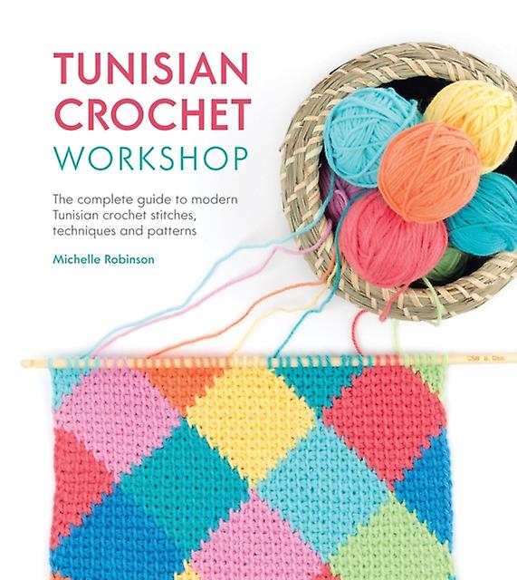 Tunisian Crochet Workshop - Michelle - David & Charles - Paperback
