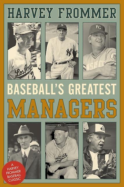 Baseballs Greatest Managers by Harvey Frommer Paperback Book