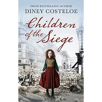 Children Of The Siege - Diney Costeloe