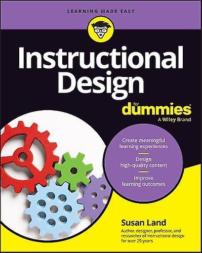 Instructional Design For Dummies by Susan M. Pennsylvania State University Land Paperback