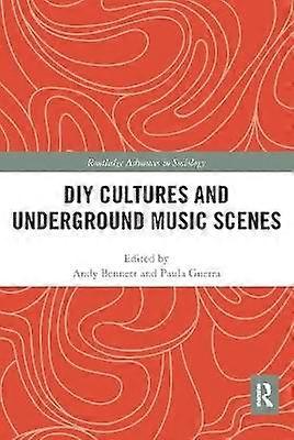 DIY Cultures and Underground Music Scenes