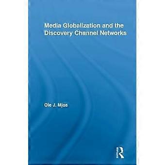 La globalizzazione dei media e le reti Discovery Channel