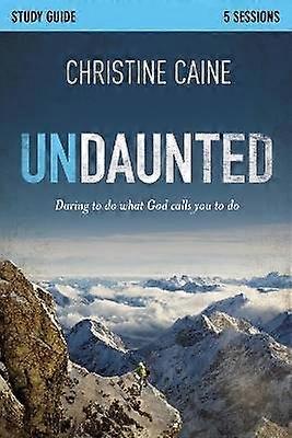 Undaunted Bible Study Guide